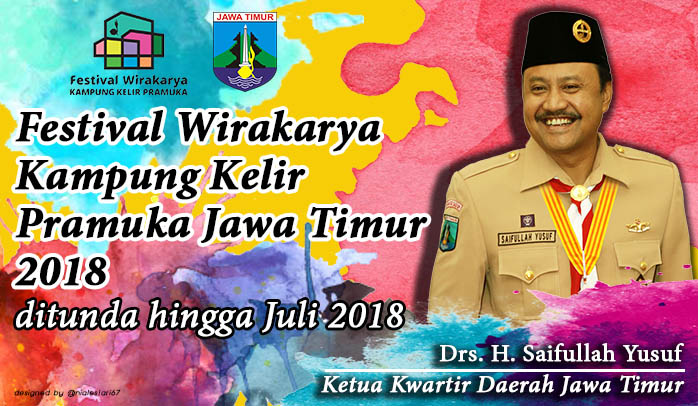 Festival Wirakarya Kampung Kelir Pramuka Jatim 2018 Diundur